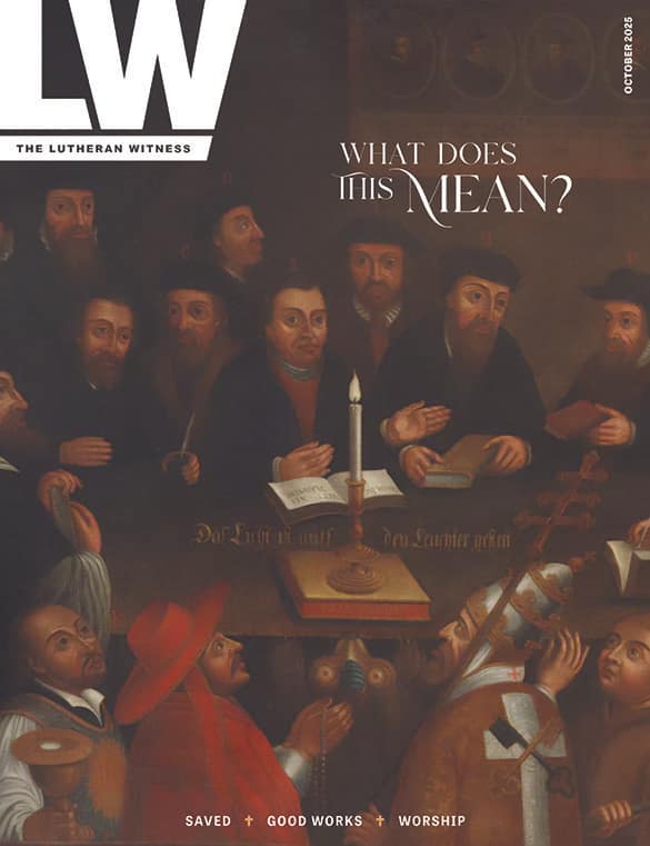 Lutheran Witness: October 2025